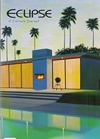 ECLIPSE: A LITERARY JOURNAL. VOLUME SEVENTEEN, FALL 2006 0970193866 Book Cover