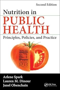 Hardcover Nutrition in Public Health: Principles, Policies, and Practice, Second Edition Book