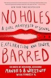 No Holes Barred: A Dual Manifesto of Sexual Exploration and Power
