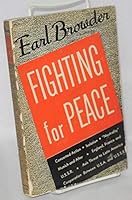 Fighting for Peace: Concerted Action, Isolation, 'Neutrality,' Munich and After, England, France, and U.S.S.R., Axis Threat to Latin America, Cooperation Between U.S.A. and U.S.S.R. B001BKPIXC Book Cover