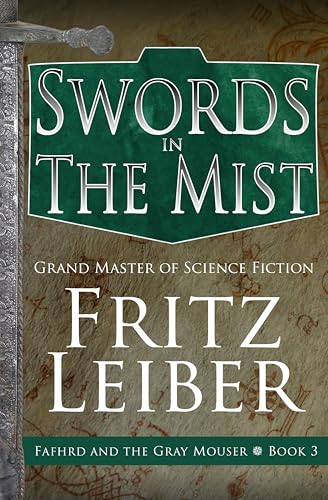 Cover of Swords in the Mist (Fafhrd and the Gray Mouser Book 3)