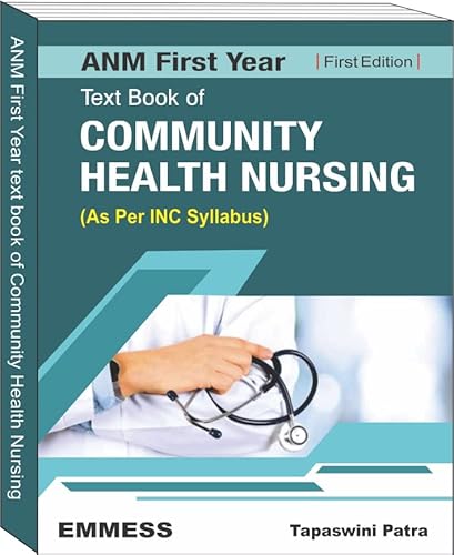 ANM First Year Text Book of Community Health Nursing (As Per INC Syllabus)