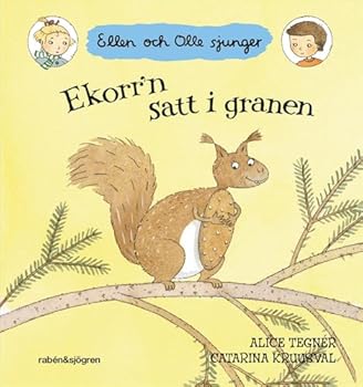 Ekorr'n satt i granen : Ellen och Olle sjunger (Peka och sjung) - Book  of the Ellen och Olle sjunger