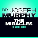 Cover of The Miracles of Your Mind