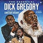 Cover of The Essential Dick Gregory