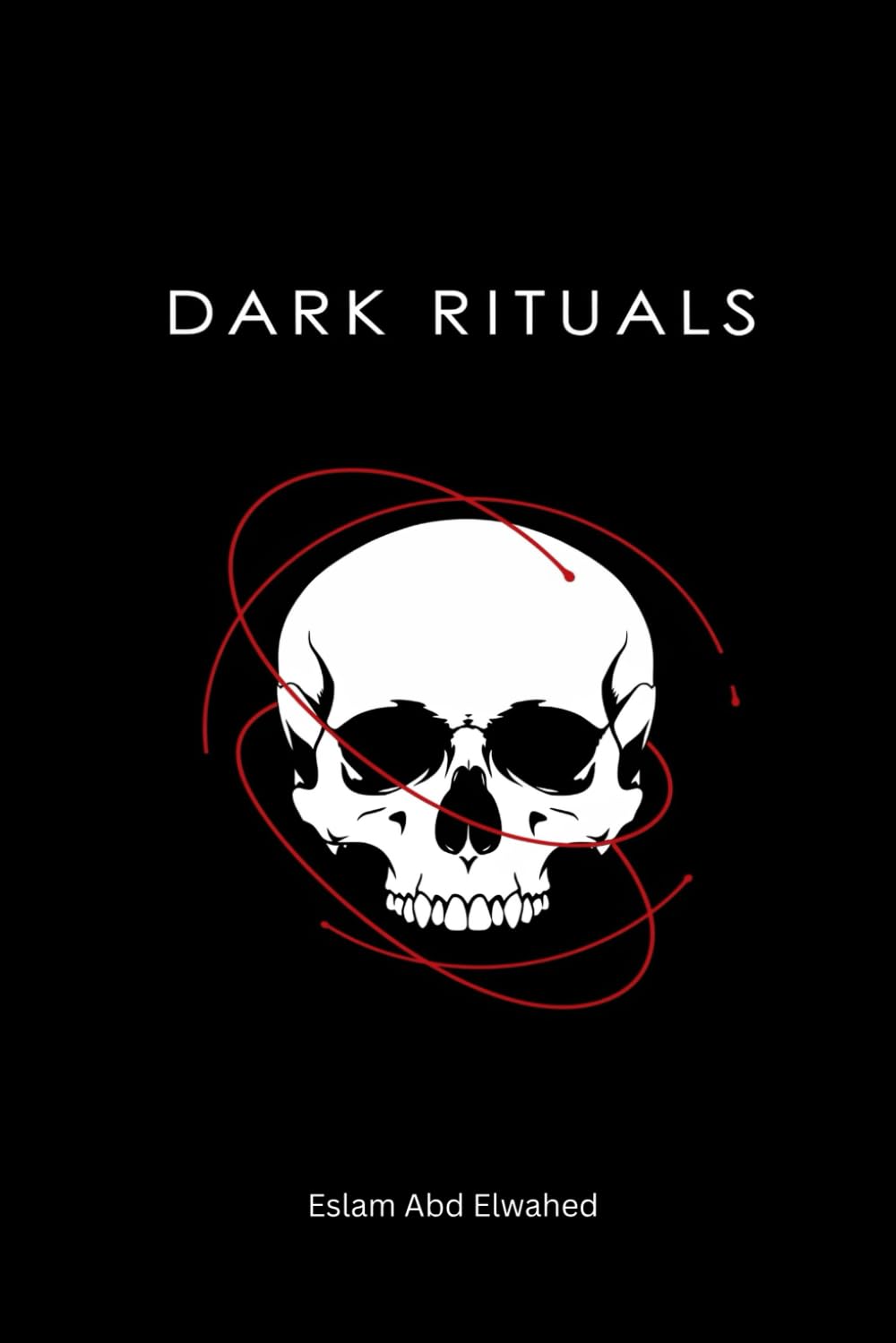 Dark Rituals: 100 True Stories of Cults, Sacrifices, and the Occult (Horror & Supernatural)