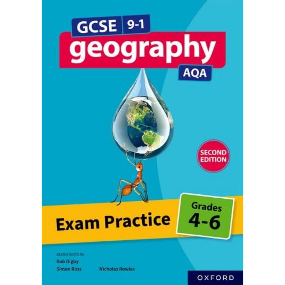 AQA GCSE Geography: Exam Practice: Grades 4-6 (Second Edition) (GCSE 9-1 Geography AQA)