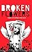 Broken Flowers
