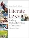 Literate Lives: Teaching Reading and Writing in Elementary Classrooms