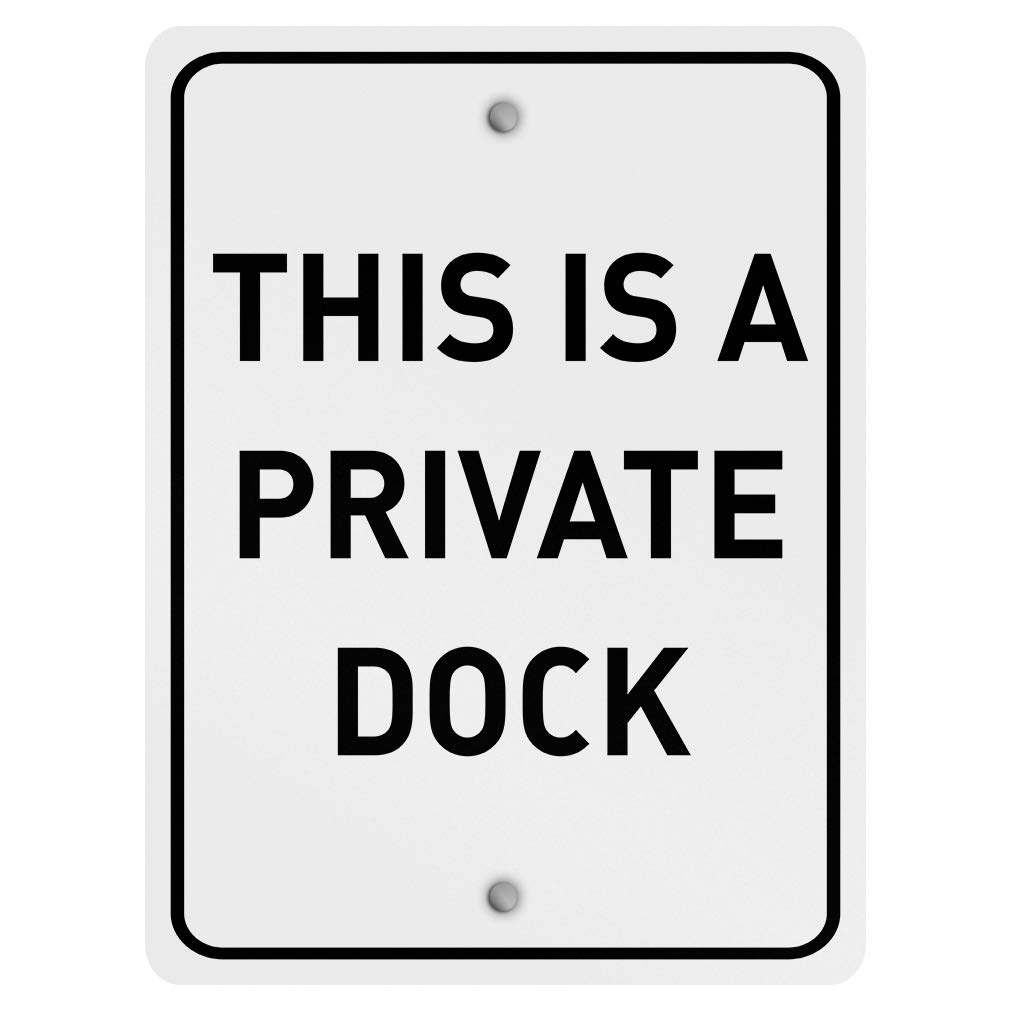 Aluminum Vertical Metal Sign Multiple Sizes This is A Private Dock Black Property with Border Weatherproof Street 9x12Inches