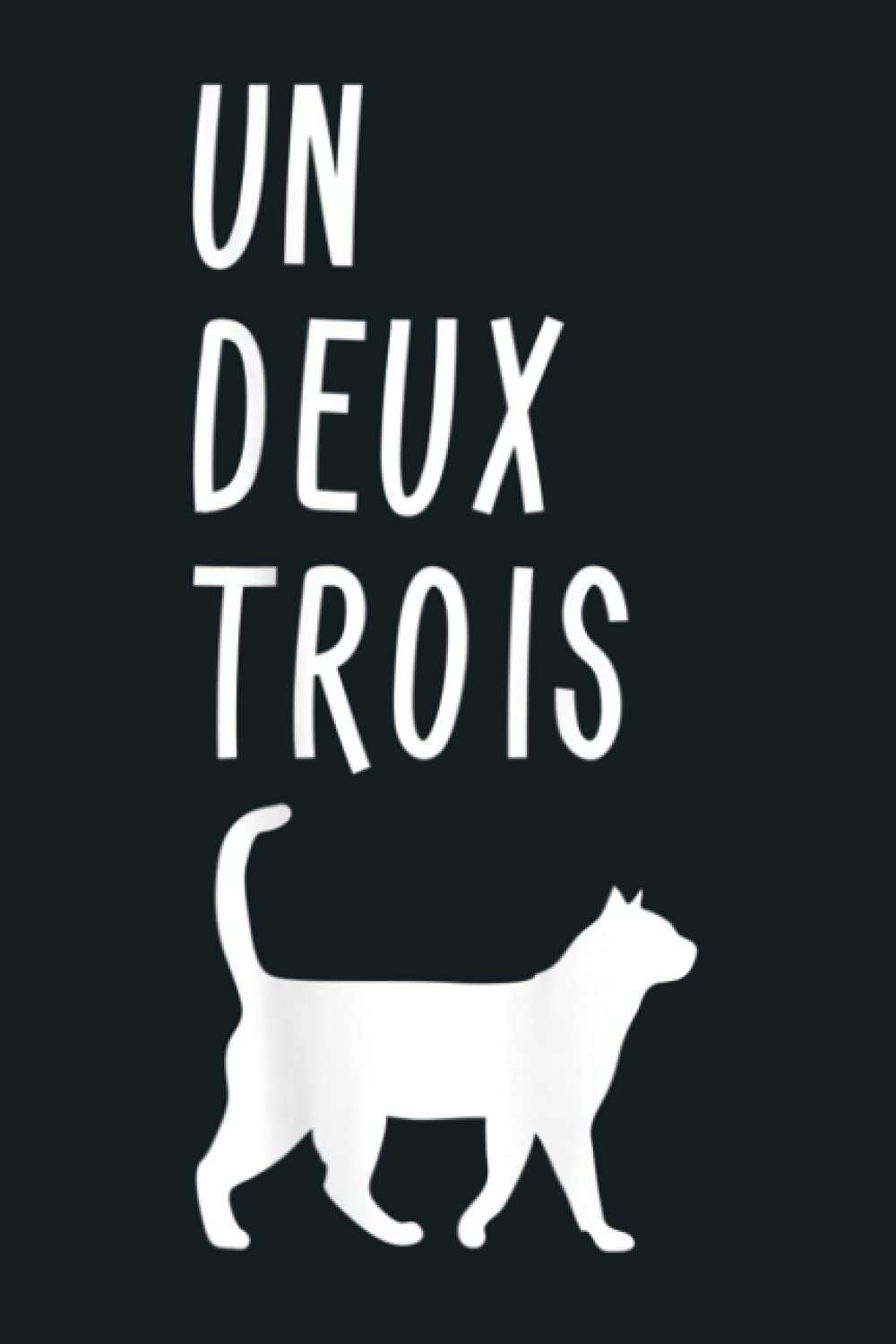 Un Deux Trois Cat Funny French Teacher Gift: Notebook Planner - 6x9 inch Daily Planner Journal, To Do List Notebook, Daily Organizer, 114 Pages