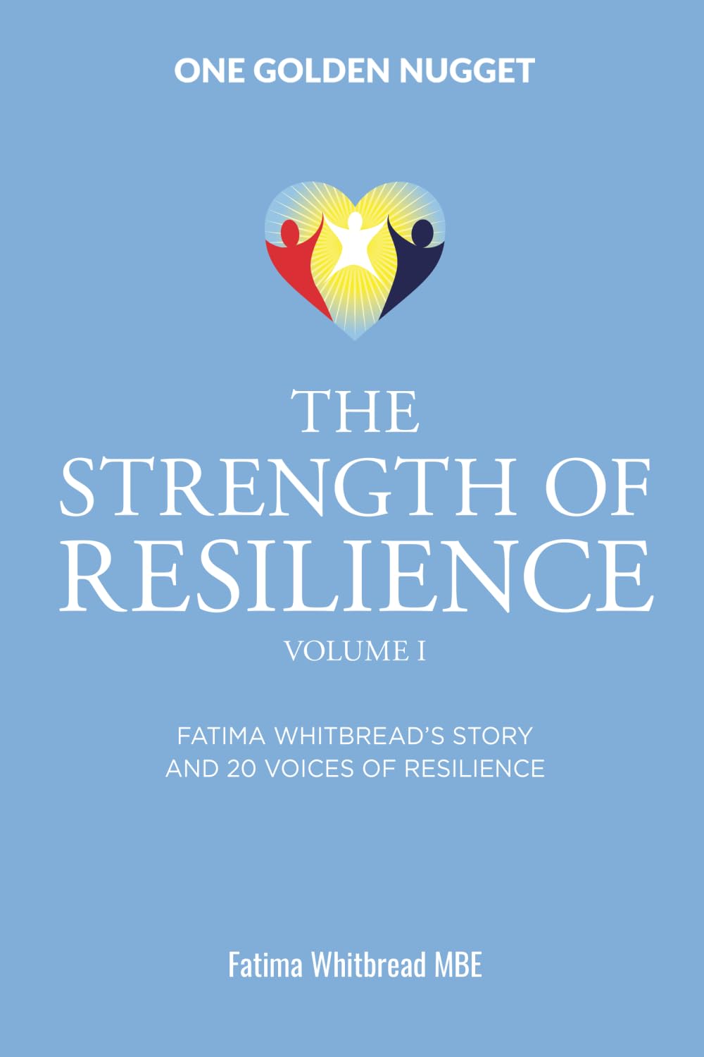 The Strength of Resilience - Volume 1