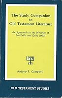 The Study Companion to Old Testament Literature: An Approach to the Writing of Pre-Exilic and Exilic Israel (Old Testament Studies (Wilmington, Del.), V. 2.) 0814655866 Book Cover