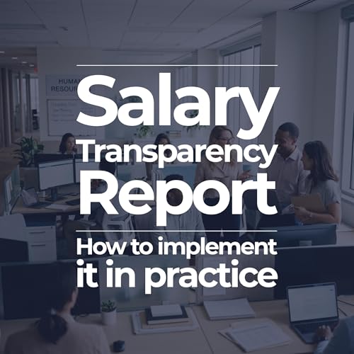 Salary Transparency Report How to implement it in practice