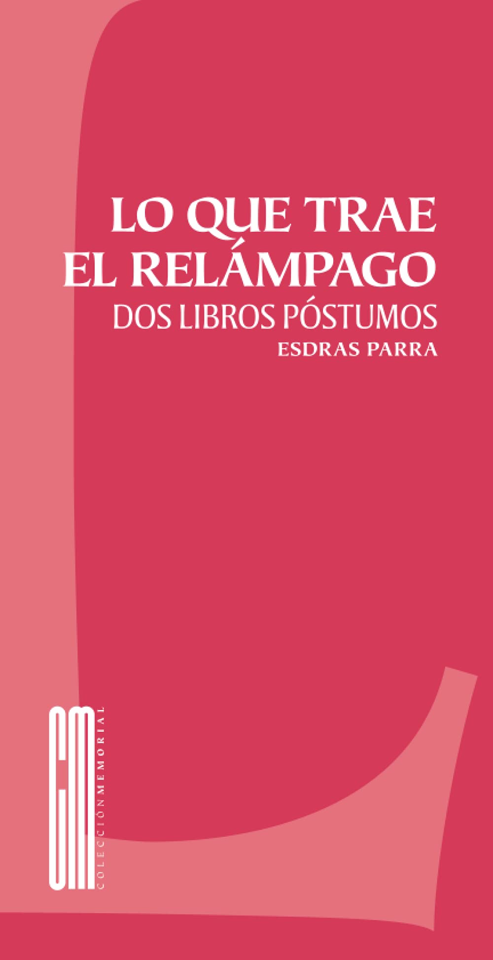 Lo que trae el relámpago