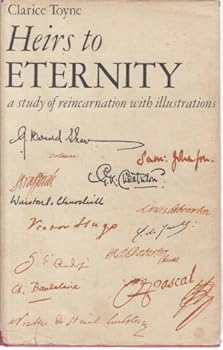 Hardcover Heirs to Eternity: A Study of Reincarnation with Illustrations Book