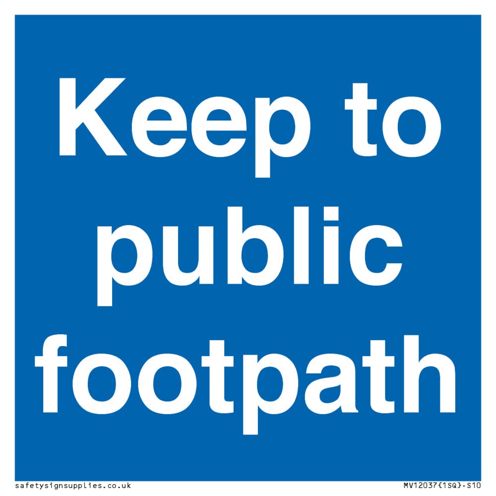 Keep to public footpath Sign - 100x100mm - S10