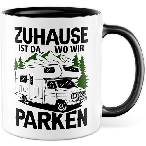Camping Zubehör Tasse mit Spruch - Zuhause ist da, wo wir parken -...