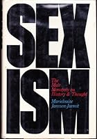 Sexism: The Male Monopoly on History and Thought 9991580255 Book Cover