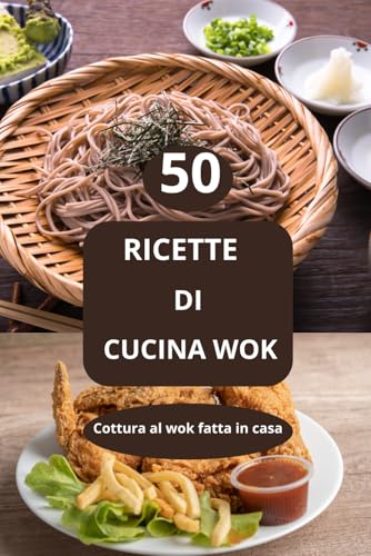 RICETTE DI CUCINA WOK: Cottura al wok fatta in casa - ricette wok facili - wok asiatico