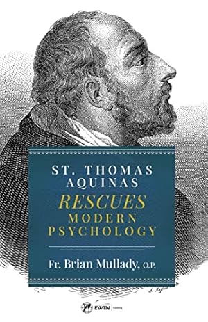 St. Thomas Aquinas Rescues Modern Psychology