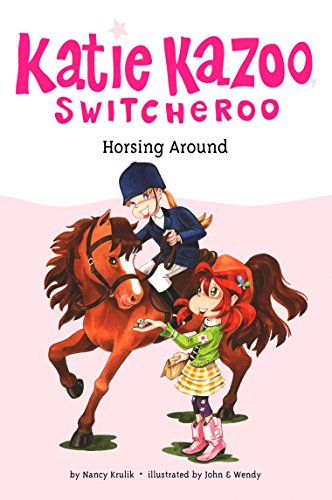 Horsing Around (Katie Kazoo, Switcheroo #30)