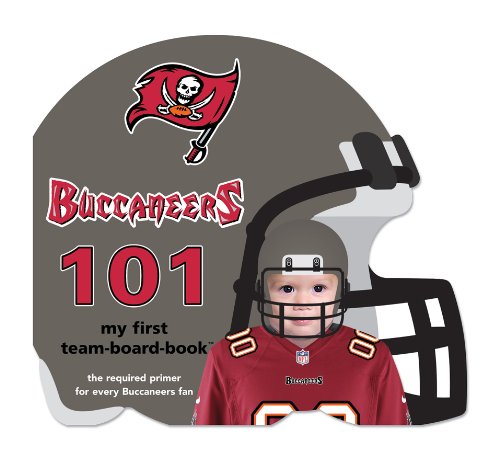 Tampa Bay Buccaneers 101: My First Team-board-book (101: My First Team-board-books)