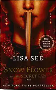 Snow Flower and the Secret Fan: A Novel (Random House Reader's Circle) book cover