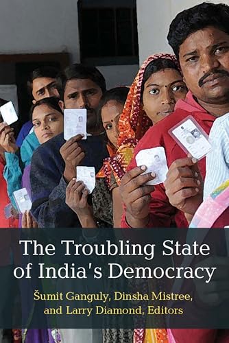 The Troubling State of Indias Democracy (Emerging Democracies) (English Edition)