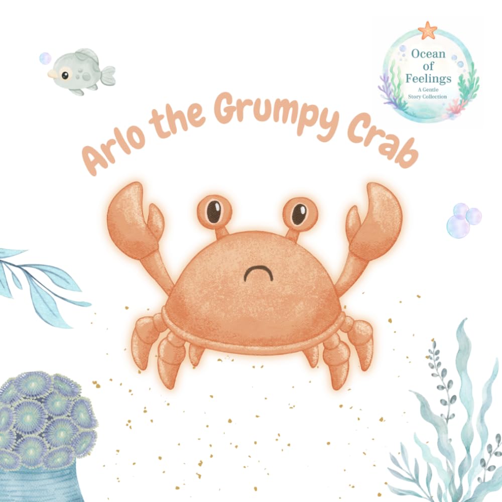 Arlo the Grumpy Crab (Ocean of Feelings)