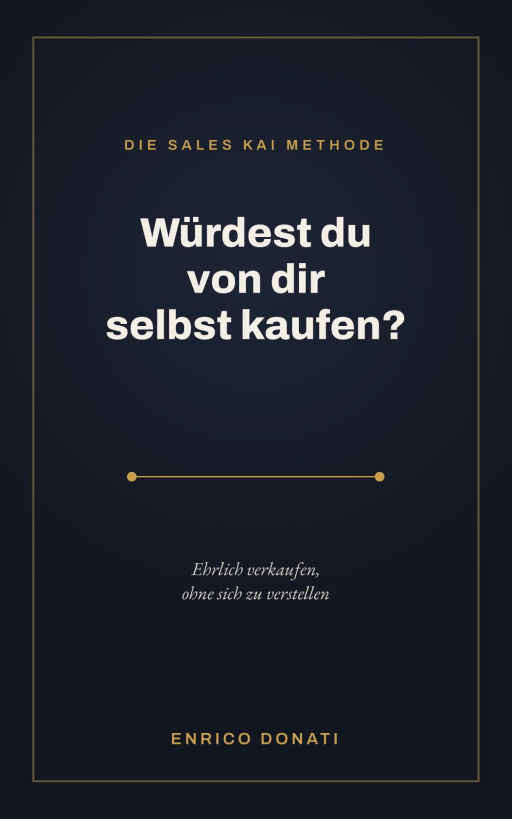 Würdest du von dir selbst kaufen?: Ehrlich