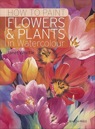 How to Paint Flowers & Plants in Watercolour