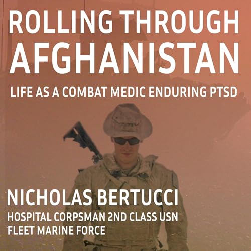 Rolling Through Afghanistan by Nicholas Bertucci episode artwork