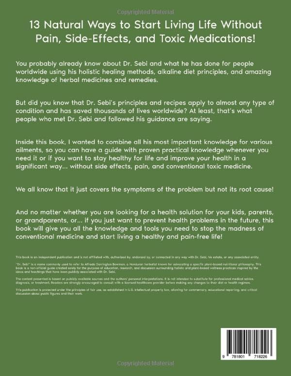 Image of The Dr. Sebi Self-Healing Bible: [13 in 1] The Most Updated Herbalist's Guide to Dr. Sebi Plant-Based Alkaline Diet and Non-Toxic Lifestyle to Restore the Body to Optimal Health and Wellness