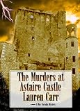 The Murders at Astaire Castle (A Mac Faraday Mystery Book 5)