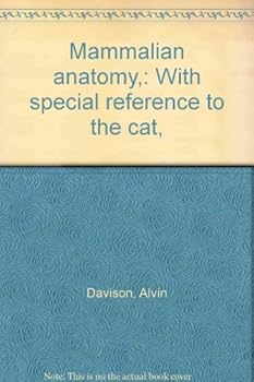 Hardcover Mammalian Anatomy: With special Reference to the Cat Book