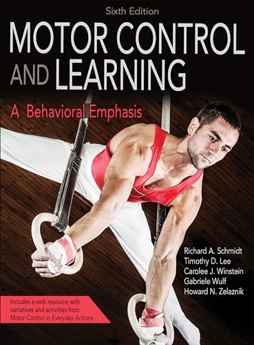 Motor Control and Learning: A Behavioral Emphasis