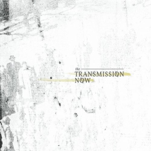 The Transmission Now [Explicit] The Transmission Now