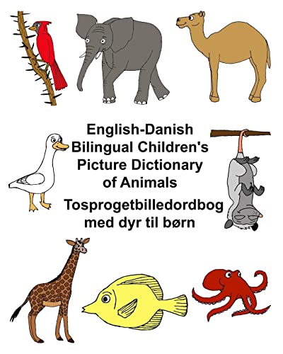 English-Danish Bilingual Children's Picture Dictionary of Animals Tosprogetbilledordbog med dyr til