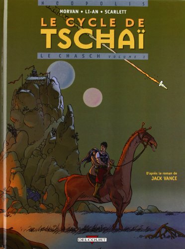 Télécharger Le Cycle de Tschaï, tome 1 : Le Chasch livre En ligne