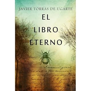 El Libro Eterno Audiolibro Por Javier Torras de Ugarte arte de portada