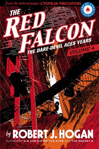 The Red Falcon: The Dare-Devil Aces Years Volume 4