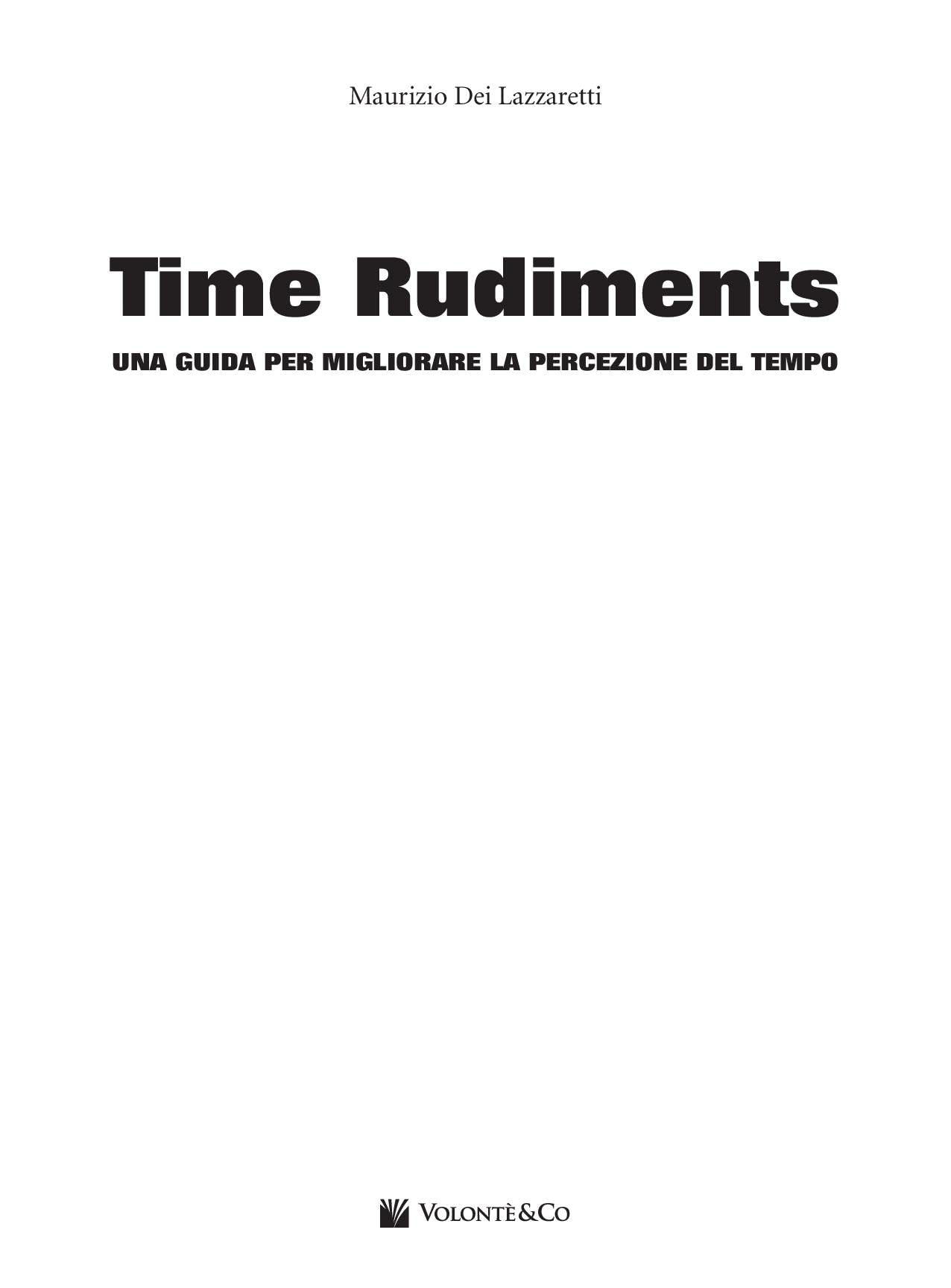 Time rudiments. Una guida per migliorare la percezione del tempo. Con File audio per il download