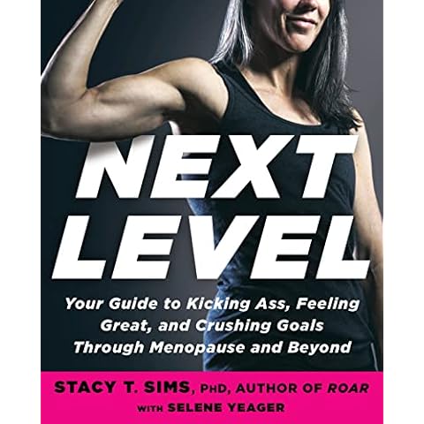 Next Level: Your Guide to Kicking Ass, Feeling Great, and Crushing Goals Through Menopause and Beyond Cover