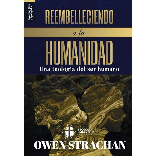 Owen Strachan's Reembelleciendo a la Humanidad episode artwork