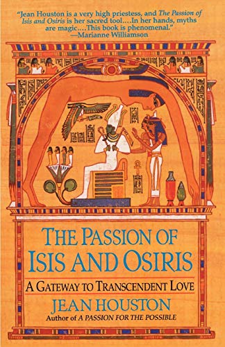  The Passion of Isis and Osiris: A Gateway to Transcendent Love PDF Ebook En Ligne