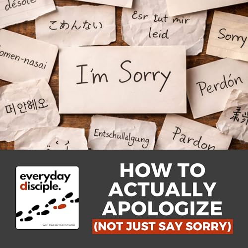 How to Actually Apologize (Not Just Say Sorry) Podcast Por  arte de portada