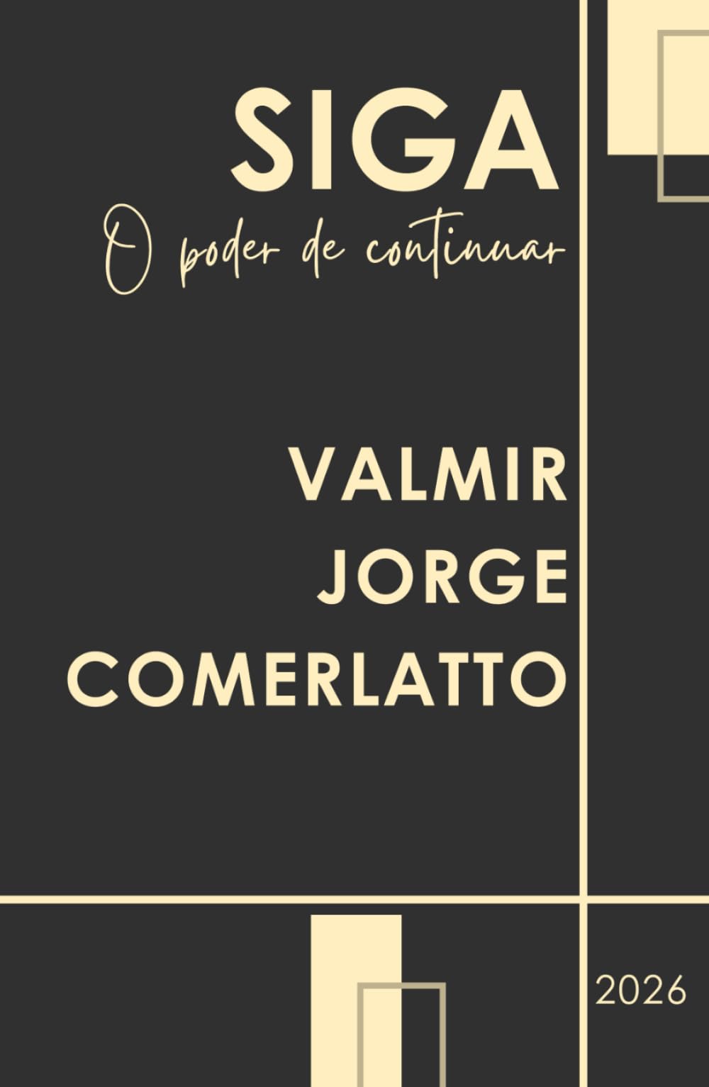SIGA: O poder de continuar