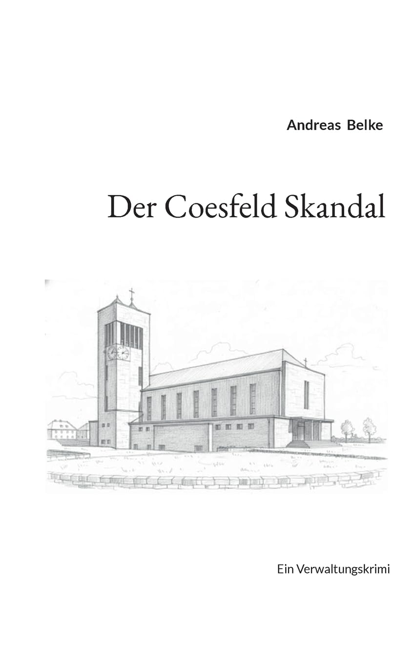 Der Coesfeld Skandal: Ein Verwaltungskrimi