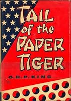 Tail of the Paper Tiger (Inscribed) B0007HQ8ZC Book Cover